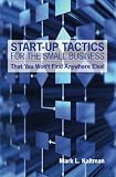 Start Up Tactics For The Small Business: That You Won't Find Anywhere Else!