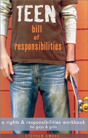 teen bill of responsibilities a rights  responsiblilites workbook