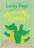 Lucky Days with Mr. and Mrs. Green (Mr. And Mrs. Green)