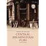 Central Birmingham Pubs (Images of England) (Images of  England)