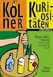 K&ouml;lner Kuriosit&auml;ten - Tobias B&uuml;scher