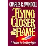 Flying Closer to the Flame: A Passion for the Holy Spirit book cover