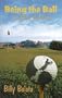 Being the Ball : A Self-Help Golf Satire
