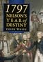 1797: Nelson's Year of Destiny