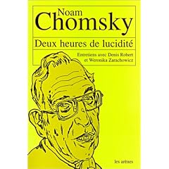 Deux heures de lucidit� : Entretiens avec Denis Robert et Weronika Zarachowicz