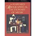 The Harvard Biographical Dictionary of Music (Harvard University Press Reference Library) by Don Michael Randel