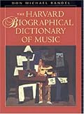 The Harvard Biographical Dictionary of Music (Harvard University Press Reference Library)