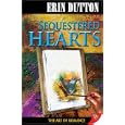 Sequestered Hearts