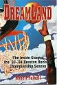 Dreamland: The Inside of Story of the '93 - '94 Houston Rockets Championship Season