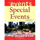 Special Events: Twenty-First Century Global Event Management (The Wiley Event Management Series)