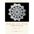Ayrshire and Other Whitework (Shire Library) by Margaret Swain