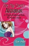 The Hip Chicks Almanac: A Stylish Reference Book for Modern Women 51V7D2BT66L. SL160 The Hip Chicks Almanac: A Stylish Reference Book for Modern Women