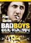 Bad Boys (Uncut & Uncensored)