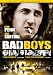 Bad Boys (Uncut & Uncensored)