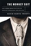The Monkey Suit : and Other Short Fiction on African Americans and Justice