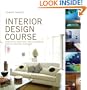 Interior Design Course: Principles, Practices, and Techniques for the Aspiring Designer (Quarto Book)