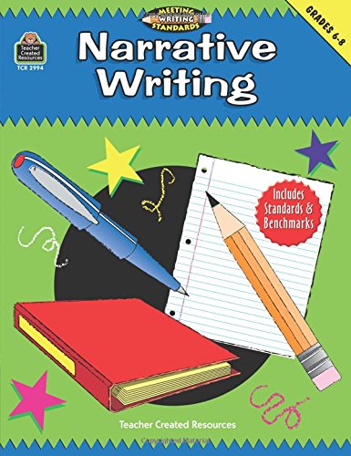 Narrative Writing, Grades 6-8 (Meeting Writing Standards Series)