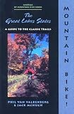 Mountain Bike! The Great Lakes States, 2nd (America by Mountain Bike - Menasha Ridge)