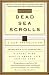 The Dead Sea Scrolls: A New Translation