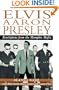 Elvis Aaron Presley:  Revelations from the Memphis Mafia