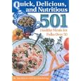 Quick, Delicious & Nutritious: 501 Healthy Meals for Folks Over 50