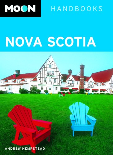 City Travel Guides Discounted  Third Party New : Moon Nova Scotia (Moon Handbooks)