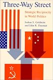 Books : Three-Way Street: Strategic Reciprocity in World Politics