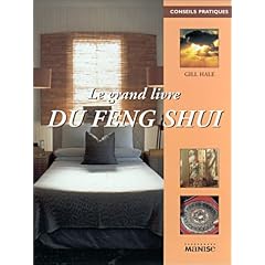Le Grand Livre du Feng Shui