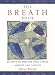 Search : The Breath Book: 20 Ways to Breathe Away Stress, Anxiety, and Fatigue
