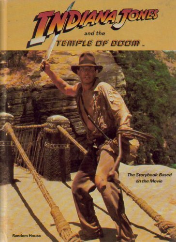  Indiana Jones and the Temple of Doom: The Storybook Based on the Movie