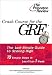 Search : Crash Course for the GRE: 10 Easy Steps to a Higher Score (Princeton Review Series)