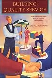 Building Quality Service: with competency-based human resource management