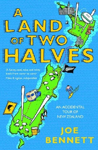 Childrens Toyshop  Travel : A Land of Two Halves: An Accidental Tour of New Zealand