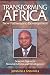 Book Transforming Africa. New Pathways to Development. Selected Papers on Financial Reforms and Development