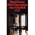 Diese Einsamkeit ohne �berflu� (suhrkamp taschenbuch)