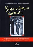 Noio vulevam savuar. Antologia del cinema comico italiano (I flap)