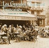 Les Grandes Chansons Francaises: Classic Hits of French Song
