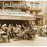 Les Grandes Chansons Francaises: Classic Hits of French Song