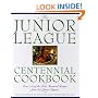 Junior League Centennial Cookbook