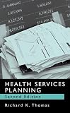 Health Services Planning, Second Edition