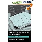 Health Services Planning, Second Edition by  Richard K. Thomas