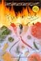The Fire 'n' Ice Cookbook: Mexican Food with a Bold New Attitude