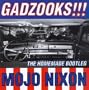 Gadzooks: Home Made Bootleg