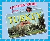 Letters Home From - Turkey