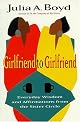 Girlfriend to Girlfriend: Everyday Wisdom and Affirmations from the Sister Circle