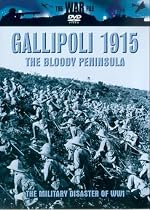 Gallipoli 1915 - The Bloody Peninsula [DVD]