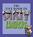 Book The Tiny Book of Dirty Limericks (Tiny Book of)