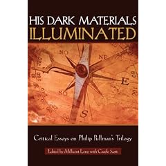 His Dark Materials Illuminated: Critical Essays on Philip Pullman's Trilogy (Landscapes of Childhood Series) by Millicent Lenz, Carole Scott, Anne-Marie Bird and Shelley King