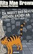 Da bei�t die Maus keinen Faden ab: Ein Fall f�r Mrs. Murphy