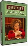 Joanne Weirs Cooking Class